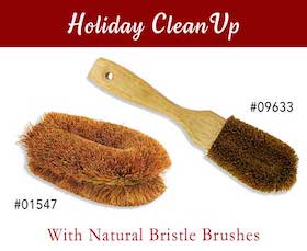 Holiday Clean-up with Coir Brushes